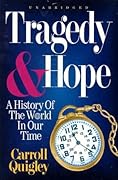 Tragedy and Hope: A History of the World in Our Time