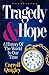 Tragedy and Hope: A History...