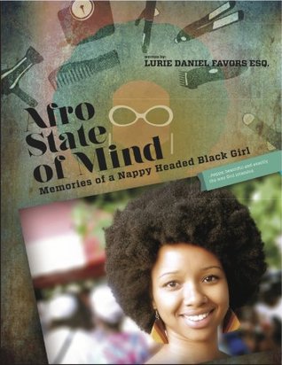 Afro State of Mind: Memories of a Nappy Headed Black Girl