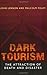 Dark Tourism