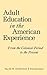 Adult Education in the American Experience by Harold W. Stubblefield