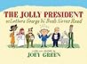 The Jolly President: Or Letters George W. Bush Never Read