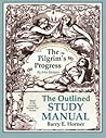 The Outlined Study Manual The Pilgrim's Progress