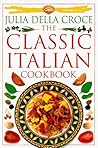 The Classic Italian Cookbook