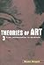 Theories of Art: 3. From Impressionism to Kandinsky
