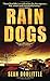 Rain Dogs: A Novel