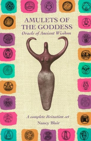 Amulets of the Goddess: Oracle of Ancient Wisdom (Paperback)