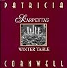 Scarpetta's Winter Table by Patricia Cornwell
