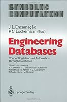 Engineering Databases: Connecting Islands of Automation Through Databases (Symbolic Computation / Computer Graphics - Systems and Applications)