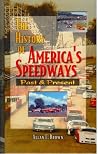 The History of America's Speedways: Past and Present The History of America's Speedways: Past and Present