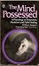 The Mind Possessed: A Physi...