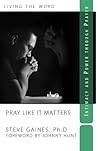 Pray Like It Matters