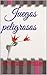 Juegos peligrosos (Juegos peligrosos, #1)