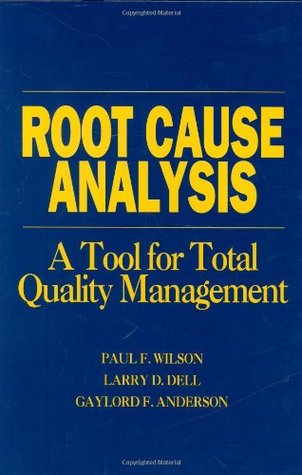 Root Cause Analysis: A Tool for Total Quality Management (Hardcover)
