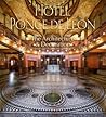Hotel Ponce de Leon: The Architecture & Decoration