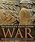 War: The Definitive Visual History
