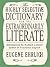 The Highly Selective Dictionary for the Extraordinarily Literate by Eugene Ehrlich