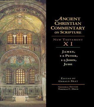 James, 1-2 Peter, 1-3 John, Jude (Ancient Christian Commentary on Scripture)