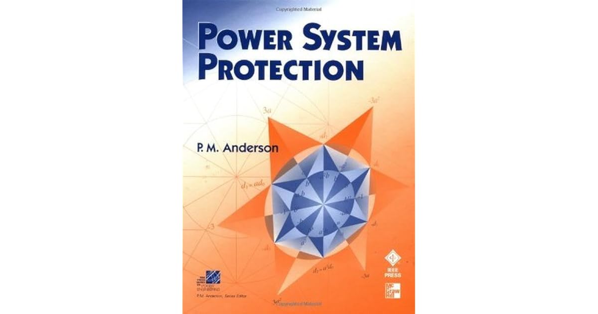 Power System Protection by Paul M. Anderson