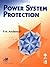 Power System Protection (IEEE Press Power Engineering Series)