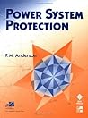 Power System Protection (IEEE Press Power Engineering Series)