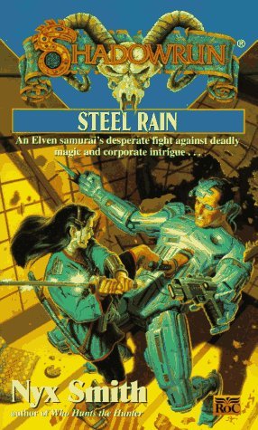 Shadowrun 24: Steel Rain (Mass Market Paperback)