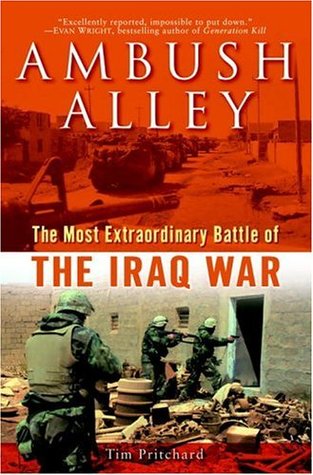 Ambush Alley: The Most Extraordinary Battle of the Iraq War (Hardcover)