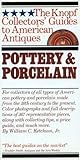 Pottery & Porcelain (The Knopf collectors' guides to American antiques)