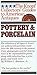 Pottery & Porcelain by William C. Ketchum Jr.