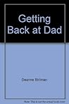 Getting back at Dad