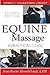 Equine Massage: A Practical Guide (Howell Equestrian Library)