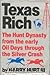 Texas Rich: The Hunt Dynasty, from the Early Oil Days Through the Silver Crash