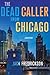 The Dead Caller from Chicago (Dek Elstrom, #4)