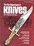 The Gun digest book of knives, by B.R. Hughes