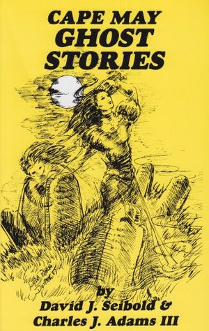 Cape May Ghost Stories: Book 1 (Paperback)
