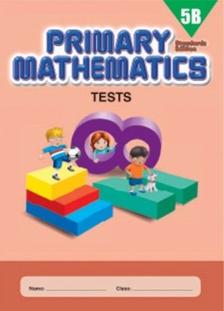 Primary Mathematics 5B Tests (Standards Edition)