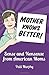 Mother Knows Better