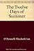 The Twelve Days of Summer