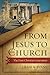 From Jesus to the Church by Craig A. Evans