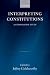 Interpreting Constitutions: A Comparative Study