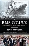 RMS Titanic by Hugh Brewster