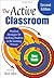 The Active Classroom: Practical Strategies for Involving Students in the Learning Process