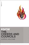 Know the Creeds and Councils