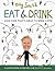 Eat & Drink: Good Food That's Great to Drink With