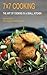 7x7 Cooking: The Art of Cooking in a Small Kitchen