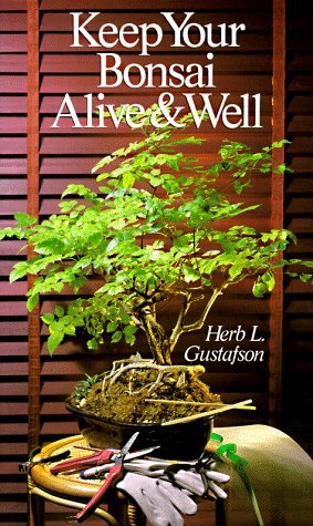 Keep Your Bonsai Alive & Well (Paperback)