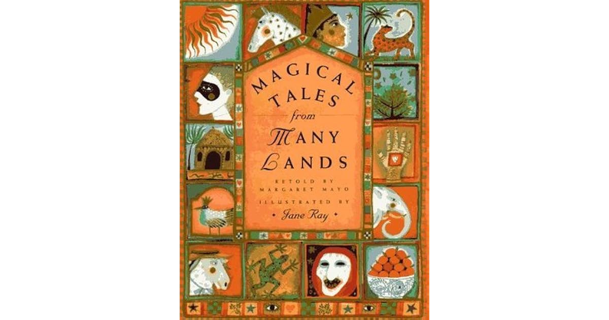 Magical Tales from Many Lands by Margaret Mayo