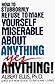 How to Stubbornly Refuse to Make Yourself Miserable About Any... by Albert Ellis