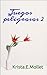 Juegos peligrosos 2 (Juegos peligrosos, #2)