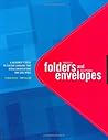 Fantastic Folders And Exceptional Envelopes: A Designer's Guide To Custom Carriers That Open Conversations And Seal Deals Fantastic Folders And Exceptional Envelopes: A Designer's Guide To Custom Carriers That Open Conversations And Seal Deals